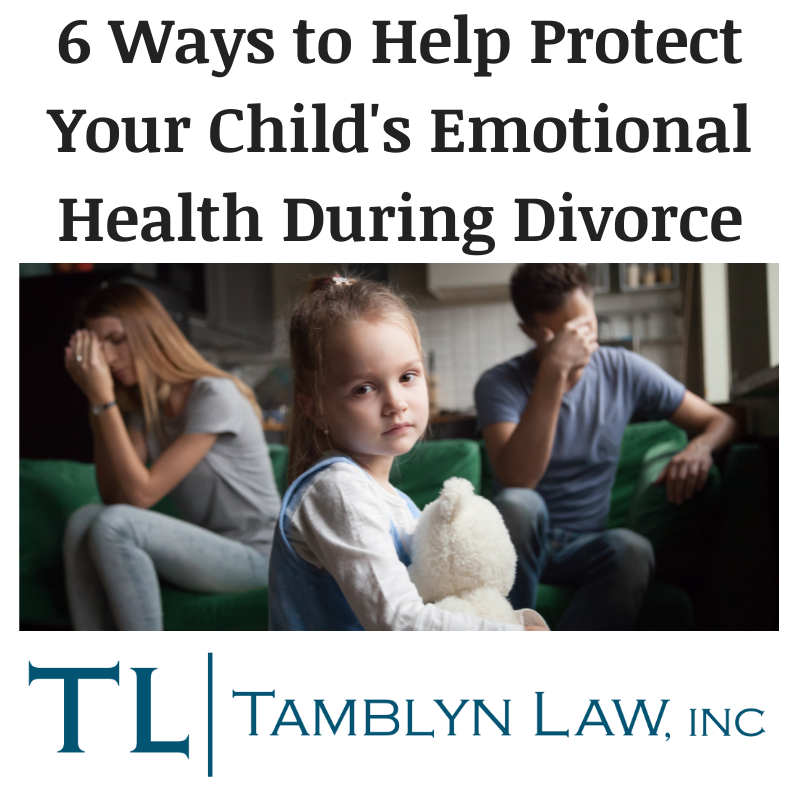 6 Ways to Help Protect Your Child’s Emotional Health During Divorce